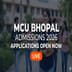 MCU Bhopal Admissions 2026 Open; Apply by June 16